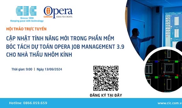 CIC tổ chức thành công hội thảo Opera Job Management cho nhà thầu nhôm kính