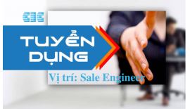 Tuyển dụng Kỹ sư bán hàng Sales Engineer tại...