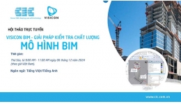 Hội thảo trực tuyến tháng 12: Visicon BIM – Giải pháp kiểm tra chất lượng mô hình BIM, nâng cao hiệu quả dự án